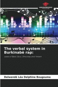 bokomslag The verbal system in Burkinab rap