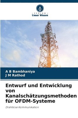 Entwurf und Entwicklung von Kanalschtzungsmethoden fr OFDM-Systeme 1