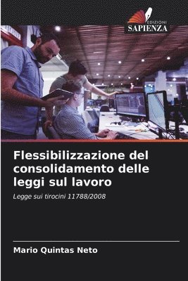 bokomslag Flessibilizzazione del consolidamento delle leggi sul lavoro