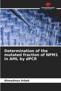 bokomslag Determination of the mutated fraction of NPM1 in AML by dPCR