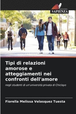 bokomslag Tipi di relazioni amorose e atteggiamenti nei confronti dell'amore