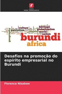 bokomslag Desafios na promoo do esprito empresarial no Burundi