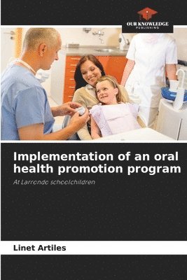 Implementation of an oral health promotion program 1