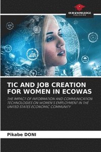 bokomslag Tic and Job Creation for Women in Ecowas
