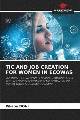 Tic and Job Creation for Women in Ecowas 1