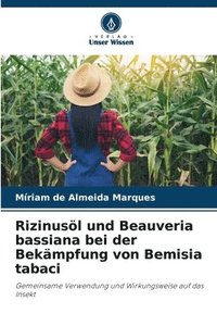 bokomslag Rizinusl und Beauveria bassiana bei der Bekmpfung von Bemisia tabaci