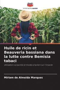 bokomslag Huile de ricin et Beauveria bassiana dans la lutte contre Bemisia tabaci