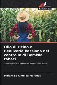 bokomslag Olio di ricino e Beauveria bassiana nel controllo di Bemisia tabaci