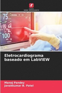 bokomslag Eletrocardiograma baseado em LabVIEW