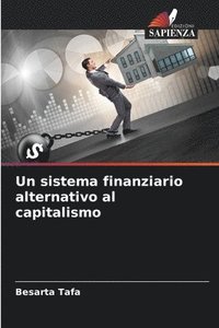 bokomslag Un sistema finanziario alternativo al capitalismo