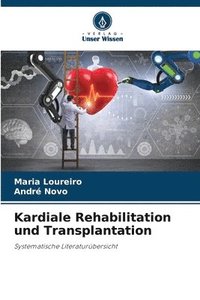 bokomslag Kardiale Rehabilitation und Transplantation