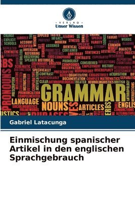 Einmischung spanischer Artikel in den englischen Sprachgebrauch 1