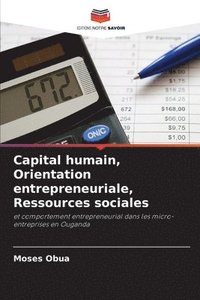 bokomslag Capital humain, Orientation entrepreneuriale, Ressources sociales