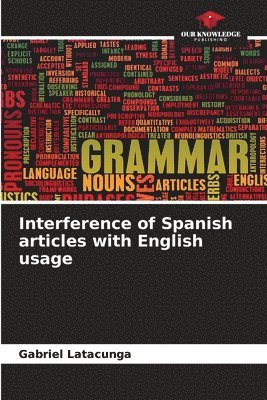 bokomslag Interference of Spanish articles with English usage