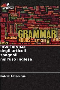 bokomslag Interferenza degli articoli spagnoli nell'uso inglese