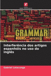 bokomslag Interferncia dos artigos espanhis no uso do ingls