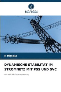bokomslag Dynamische Stabilitt Im Stromnetz Mit Pss Und Svc
