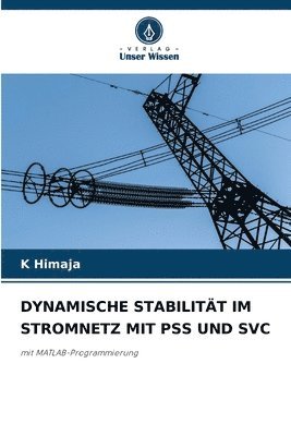 Dynamische Stabilitt Im Stromnetz Mit Pss Und Svc 1