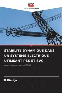 bokomslag Stabilit Dynamique Dans Un Systme lectrique Utilisant Pss Et Svc