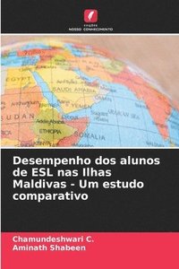 bokomslag Desempenho dos alunos de ESL nas Ilhas Maldivas - Um estudo comparativo