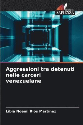 Aggressioni tra detenuti nelle carceri venezuelane 1