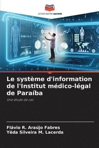 bokomslag Le systme d'information de l'Institut mdico-lgal de Paraba