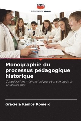 Monographie du processus pdagogique historique 1