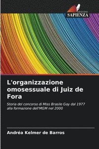 bokomslag L'organizzazione omosessuale di Juiz de Fora