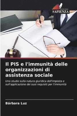 Il PIS e l'immunit delle organizzazioni di assistenza sociale 1