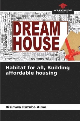 Habitat for all, Building affordable housing 1