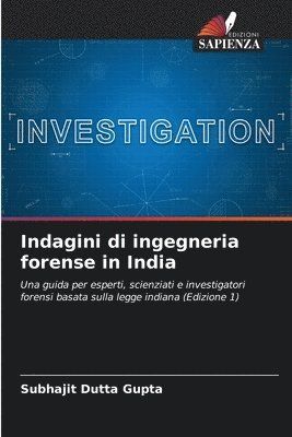 bokomslag Indagini di ingegneria forense in India