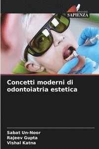 bokomslag Concetti moderni di odontoiatria estetica
