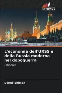 bokomslag L'economia dell'URSS e della Russia moderna nel dopoguerra
