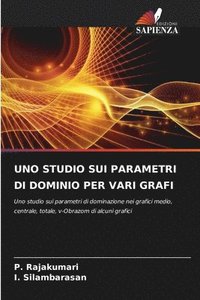 bokomslag Uno Studio Sui Parametri Di Dominio Per Vari Grafi