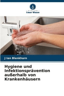 Hygiene und Infektionsprvention auerhalb von Krankenhusern 1