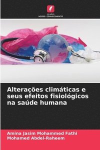 bokomslag Alteraes climticas e seus efeitos fisiolgicos na sade humana