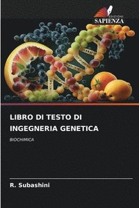 bokomslag Libro Di Testo Di Ingegneria Genetica