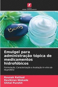 bokomslag Emulgel para administrao tpica de medicamentos hidrofbicos