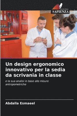 bokomslag Un design ergonomico innovativo per la sedia da scrivania in classe