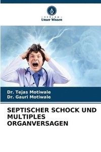 bokomslag Septischer Schock Und Multiples Organversagen