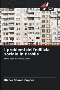 bokomslag I problemi dell'edilizia sociale in Brasile