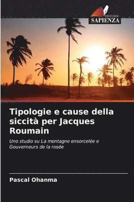 Tipologie e cause della siccit per Jacques Roumain 1