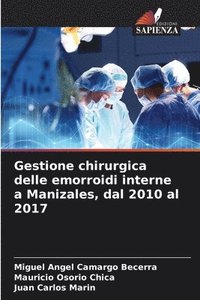 bokomslag Gestione chirurgica delle emorroidi interne a Manizales, dal 2010 al 2017