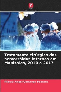 bokomslag Tratamento cirrgico das hemorridas internas em Manizales, 2010 a 2017