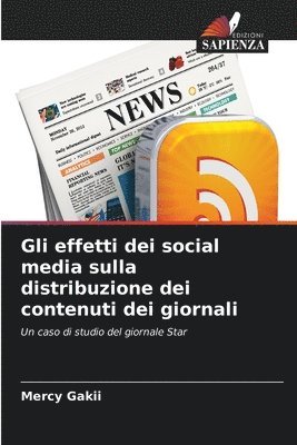 Gli effetti dei social media sulla distribuzione dei contenuti dei giornali 1