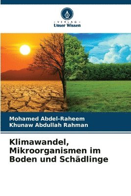 Klimawandel, Mikroorganismen im Boden und Schdlinge 1