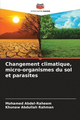bokomslag Changement climatique, micro-organismes du sol et parasites