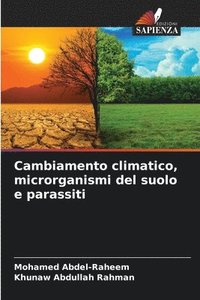 bokomslag Cambiamento climatico, microrganismi del suolo e parassiti