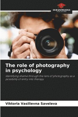 The role of photography in psychology 1