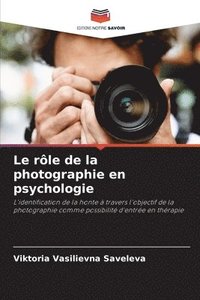 bokomslag Le rle de la photographie en psychologie